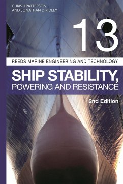 Reeds Vol 13: Ship Stability, Powering and Resistance - Ridley, Jonathan; Patterson, Christopher