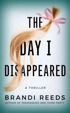 The Day I Disappeared - Reeds, Brandi
