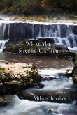 What the Rivers Gather: Selected Poems
