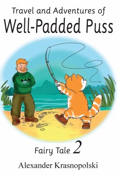 Travel and Adventures of Well-Padded Puss: Fairy Tale - Book 2 - Krasnopolski, Alexander