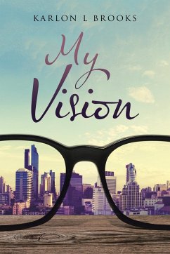 My Vision - Brooks, Karlon L