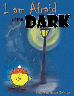 I am Afraid of the Dark - Rowe Johnson, Deborah