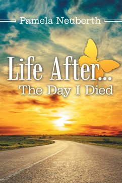 Life After ... the Day I Died - Neuberth, Pamela