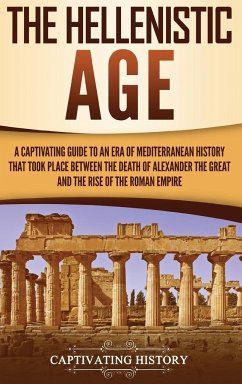 The Hellenistic Age - History, Captivating