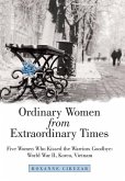 Ordinary Women from Extraordinary Times