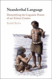 Neanderthal Language - Botha, Rudolf (University of Stellenbosch, South Africa)