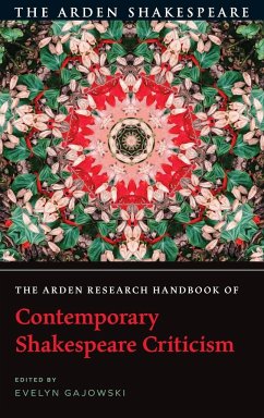 The Arden Research Handbook of Contemporary Shakespeare Criticism