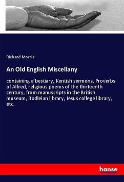 An Old English Miscellany - Morris, Richard