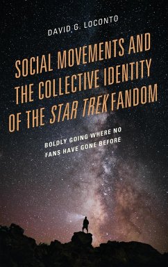 Social Movements and the Collective Identity of the Star Trek Fandom - Loconto, David G.