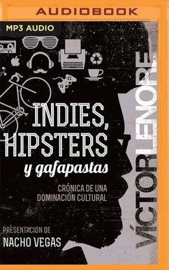 Indies, Hipsters Y Gafapastas - Lenore, Victor