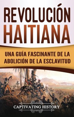 Revolución haitiana - History, Captivating