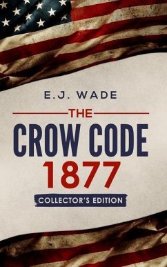 The Crow Code 1877 - Wade, E J