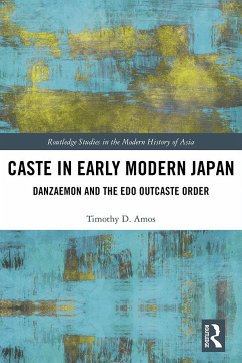 Caste in Early Modern Japan - Amos, Timothy