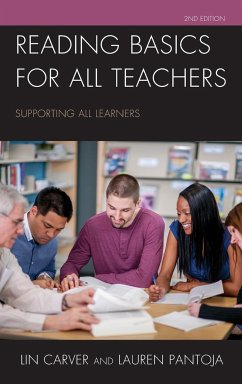 Reading Basics for All Teachers - Carver, Lin; Pantoja, Lauren