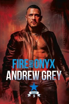 Fire and Onyx: Volume 5 - Grey, Andrew