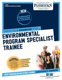 Environmental Program Specialist Trainee (C-3621): Passbooks Study Guide Volume 3621