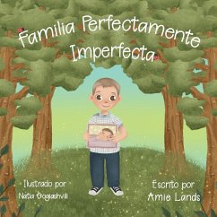 Familia Perfectamente Imperfecta - Lands, Amie L.