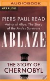 Ablaze: The Story of Chernobyl