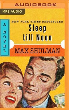 Sleep Till Noon - Shulman, Max