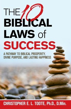 The 10 Biblical Laws of Success - Toote Ph. D D. Min., Christopher E. L.