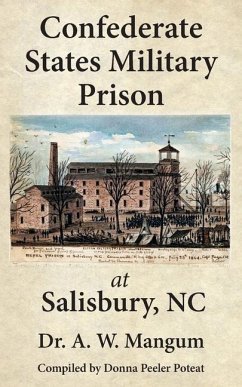 Confederate States Military Prison at Salisbury, NC - Mangum, A. W.