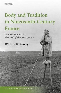 Body and Tradition in Nineteenth-Century France - Pooley, William G