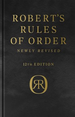 Robert's Rules of Order Newly Revised, Deluxe 12th Edition - Robert, Henry M; Honemann, Daniel H; Balch, Thomas J; Seabold, Daniel E; Gerber, Shmuel
