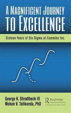 A Magnificent Journey to Excellence - Strodtbeck III, George K.; Tatikonda PhD, Mohan V.