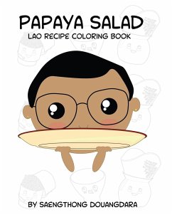 Papaya Salad Lao Recipe Coloring Book - Douangdara, Saengthong