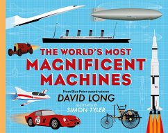 The World's Most Magnificent Machines - Long, David (Author)