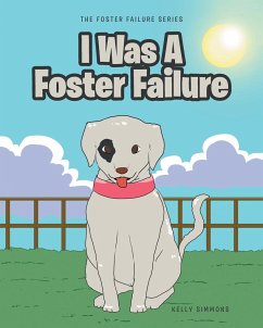 I Was A Foster Failure - Simmons, Kelly