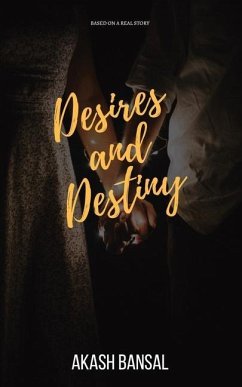 Desires and Destiny - Akash Bansal