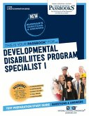 Developmental Disabilities Program Specialist I (C-3368): Passbooks Study Guide Volume 3368