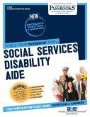 Social Services Disability Aide (C-3259): Passbooks Study Guide Volume 3259