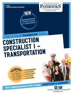 Construction Specialist I - Transportation (C-4825): Passbooks Study Guide Volume 4825 - National Learning Corporation