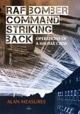 RAF Bomber Command Striking Back: Operations of a Halifax Crew
