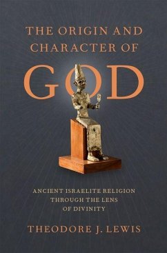 Origin and Character of God - Lewis, Theodore J