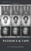 Patience & Tape: A Collection of Short Stories