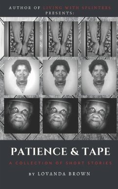 Patience & Tape: A Collection of Short Stories - Brown, Lovanda