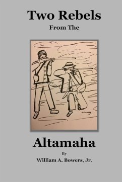 Two Rebels from the Altamaha - Bowers, William A.