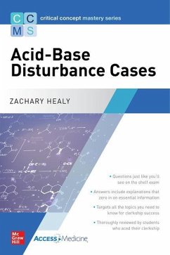 Critical Concept Mastery Series: Acid-Base Disturbance Cases - Healy, Zachary