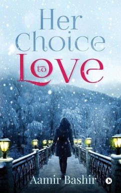 Her choice to love - Aamir Bashir