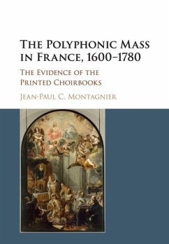 The Polyphonic Mass in France, 1600-1780 - Montagnier, Jean-Paul C.