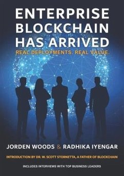 Enterprise Blockchain Has Arrived: Real Deployments. Real Value. - Radhika Iyengar, Jorden Woods