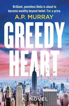 Greedy Heart - Murray, A. P.