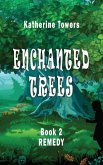Enchanted Trees Book 2 Remedy: A Children's Fantasy Book