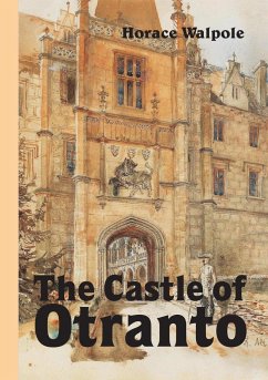The Castle of Otranto, Novel - Walpole, Horace
