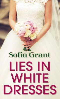 Lies in White Dresses - Grant, Sofia