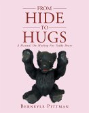 From Hide to Hugs