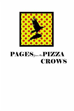 Pages from the Pizza Crows - Witmer, Evan